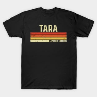 Tara Name Vintage Retro Limited Edition Gift T-Shirt